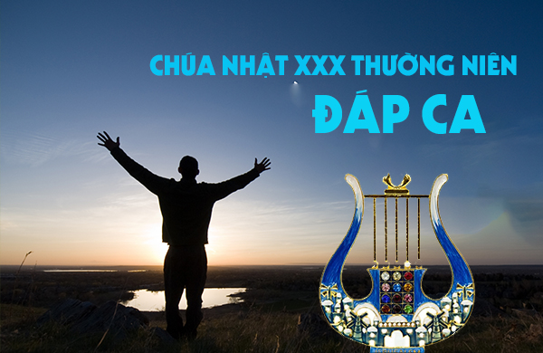 Đáp ca - Chúa nhật XXX thường niên - năm A